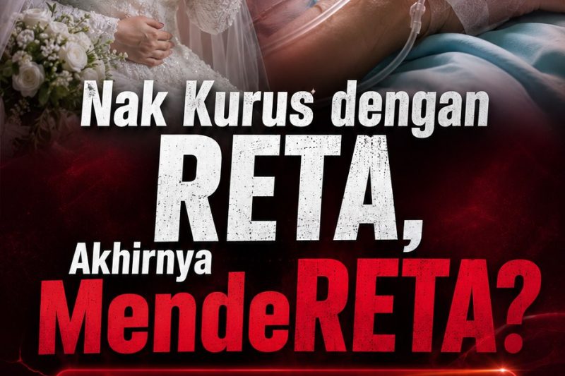 nak kurus dengan RETA, akhirnya MendeRETA